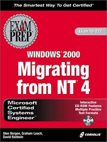 MCSE Migrating from NT4 to Windows 2000 Exam Prep (Exam: 70-222)