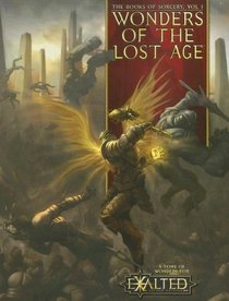 Wonders of the Lost Age: The books of Sorcery (Exalted)