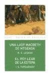 El una Lady Macbeth de Mtsensk/Rey Lear/ A Lady Macbeth Of Mtsensk/The King Lear (Spanish Edition)