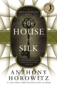 The House of Silk (Sherlock Holmes, Bk 1)