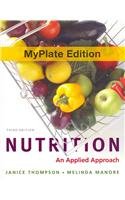 Nutrition MyPlate Edition plus New MyNutritionLab with MyDietAnalysis with Pearson eText and Access Code
