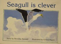 RPM Yl Seagull Is Clever Is (PM Story Books Yellow Level)