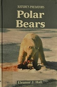 Nature's Predators - Polar Bears