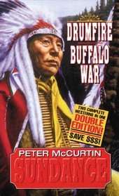 Sundance Double Edition: Drumfire/Buffalo War (Leisure Western)