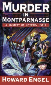 Murder in Montparnasse : A Mystery of Literary Paris