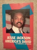 Jesse Jackson: America's David (Title of Previous Ed.: Jesse Jackson, the Man, the Movement,)