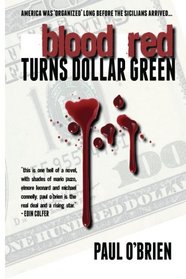 Blood Red Turns Dollar Green (Volume 1)