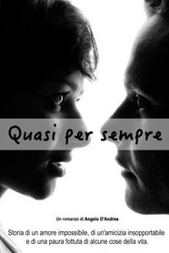 Quasi per sempre (Italian Edition)