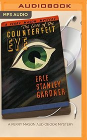 The Case of the Counterfeit Eye (Perry Mason Series)