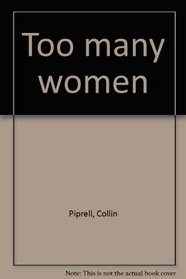 Too many women