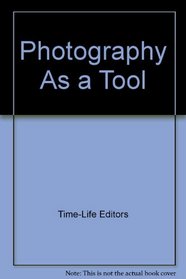 Photography As a Tool