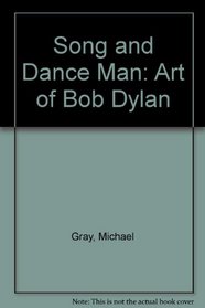 Song and Dance Man: Art of Bob Dylan