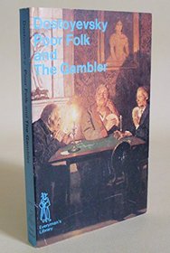 The Poor Folk and the Gambler (Everyman Paperbacks)