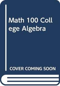 Math 100 College Algebra