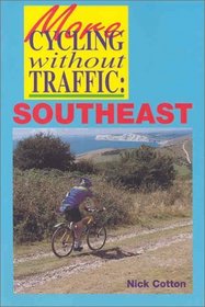 More Cycling Without Traffic: Southeast (More Cycling Without Traffic)