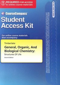 General, Organic, and Biological Chemistry: Structures of Life: CourseCompass Student Access Kit with Other