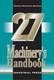 Machinery's Handbook, 27th Edition (Machinery's Handbook (Large Print))