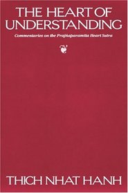 The Heart of Understanding : Commentaries on the Prajnaparamita Heart Sutra