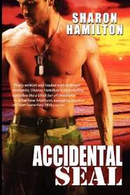 Accidental SEAL (SEAL Brotherhood, Bk 1)