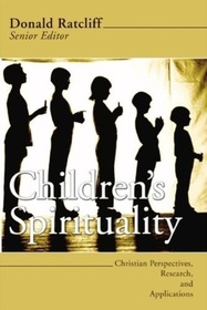 Children's Spirituality: Christian Perspectives, Research and Applications