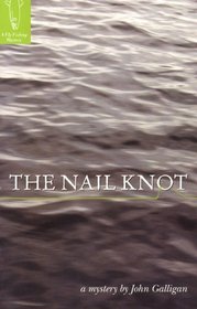 The Nail Knot (Fly Fishing Mystery)