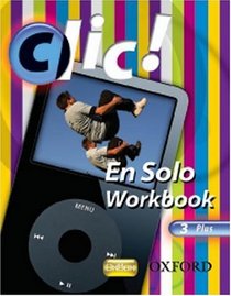 Clic!: 3: En Solo Workbook Pack Plus