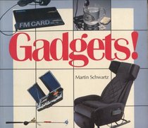 Gadgets!: The Ultimate Catalog for Gadget Lovers