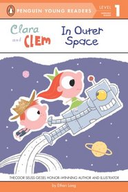 Clara and Clem in Outer Space (Penguin Young Readers, L1)