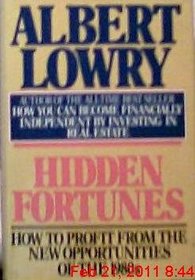 Hidden Fortunes: How to Profit from the New Opportunities of the 1980s