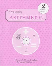 Beginning Arithmetic Grade 2 Workbook 2 Lessons 41-82