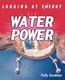 Water Power (Looking at Energy)