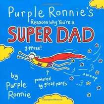 Purple Ronnie's Reasons Why You're a Super Dad
