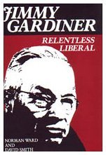 Jimmy Gardiner: Relentless Liberal