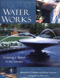 Water Works: Creating a Splash in the Garden