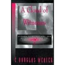 A Cloud of Witnesses: Sermon Illustrations