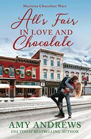 All's Fair in Love and Chocolate (Marietta Chocolate Wars)