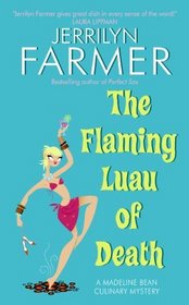 The Flaming Luau of Death (Madeline Bean, Bk 7)