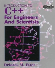 Introduction to C++ for Engineers and Scientists