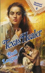 Texas Healer (Harlequin Historical, No 131)