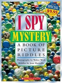 I Spy: Mystery A Book Of Picture Riddles : Mystery A Book Of Picture Riddles (I Spy)