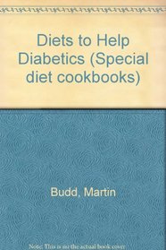 Diets to Help Diabetics (Special diet cookbooks)