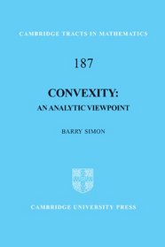 Convexity: An Analytic Viewpoint (Cambridge Tracts in Mathematics)