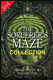 The Sorcerer's Maze Collection: Three Books in One (You Say Which Way)