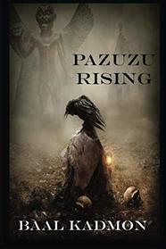 Pazuzu Rising (Mesopotamian Magick) (Volume 2)