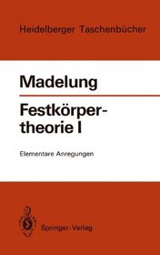 Festkrpertheorie I: Elementare Anregungen (Heidelberger Taschenbcher) (German Edition)