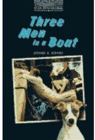 Three Men in a Boat: 1400 Headwords (Oxford Bookworms Library)