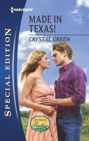 Made in Texas! (Byrds of a Feather, Bk 3) (Harlequin Special Edition, No 2259)