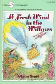Fresh Wind in the Willows