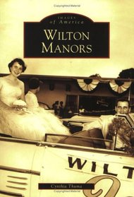 Wilton Manors (FL)  (Images of America)