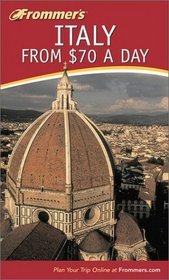 Frommer's Italy from $70 a Day, 4th Edition